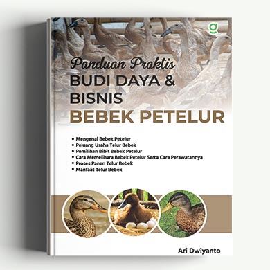 Panduan Praktis Budi Daya & Bisnis Bebek Petelur