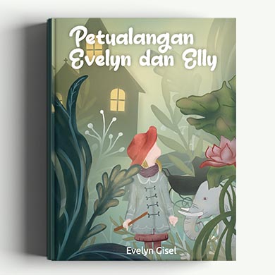 Petualangan Evelyn dan Elly (Bilingual)