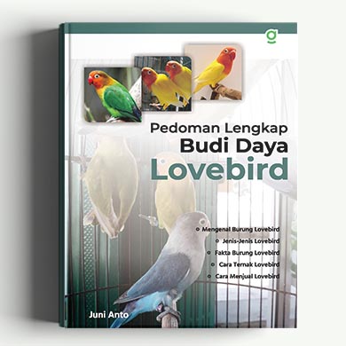 Pedoman Lengkap Budi Daya Lovebird