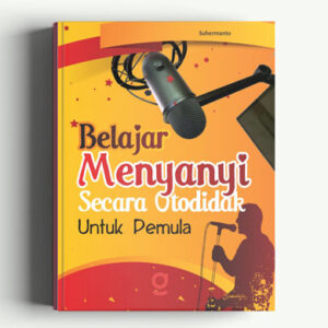 Belajar Menyanyi Secara Otodidak