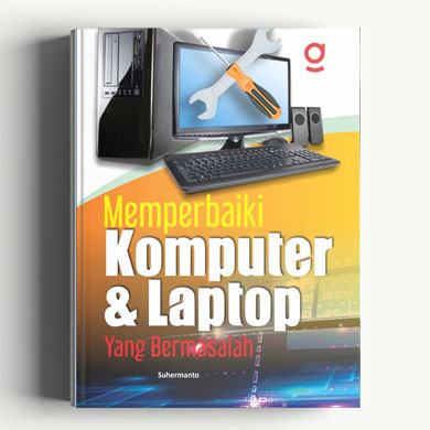 Memperbaiki Komputer dan Laptop Yang Bermasalah