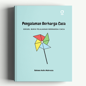 Pengalaman Berharga Caca (Sekuel Buku Pelajaran Berharga Caca)