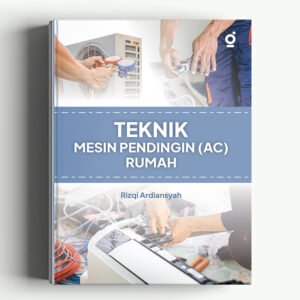 Teknik Mesin Pendingin (AC) Rumah