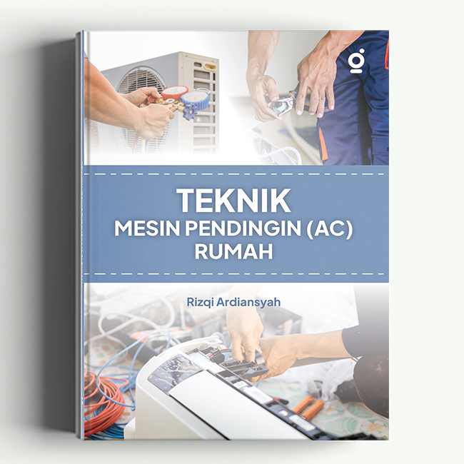 Teknik Mesin Pendingin (AC) Rumah